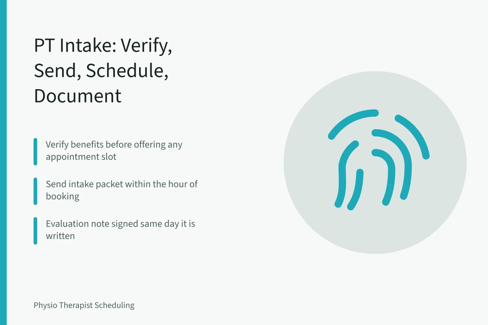 Card outlining physical therapy intake verification, packet timing and documentation steps. Physical Therapy Intake Forms and Scheduling: What US Clinics Need First