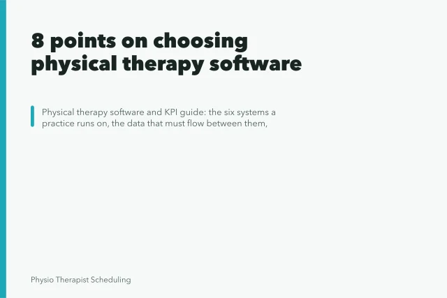 8 points on choosing physical therapy software. 8 points on choosing physical therapy software